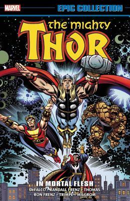 Epic Collection Mighty Thor In Mortal Flesh