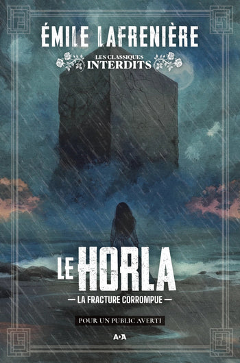 Le Horla La Fracture Corrompue
