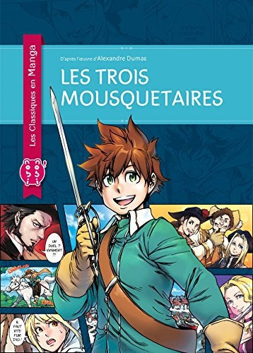 Les Classiques En Manga - Les Trois Mousquetaires