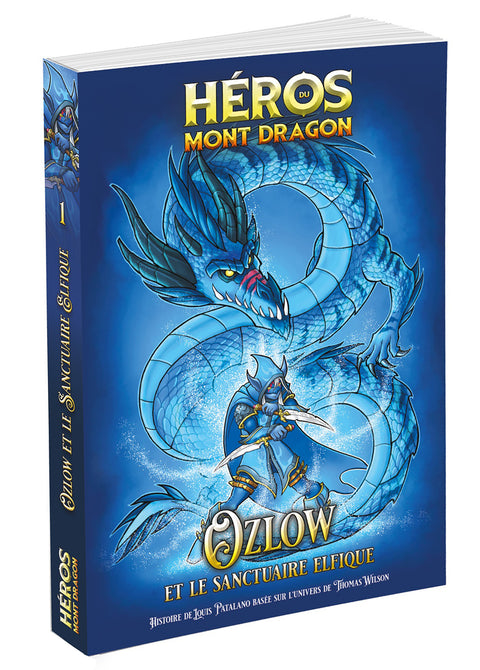 Héros Du Mont Dragon 01 - Ozlow Et Le Sanctuaire Elfique