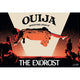 Ouija The Exorcist