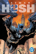 Batman Hush 2 Volume 1 HC