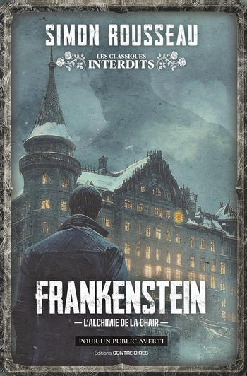 Frankenstein L'Alchimie De La Chair