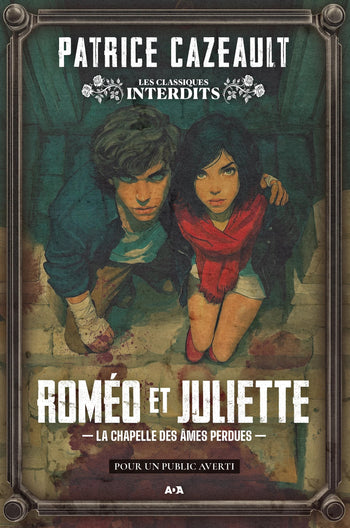 Roméo Et Juliette La Chapelle Des Âmes Perdues