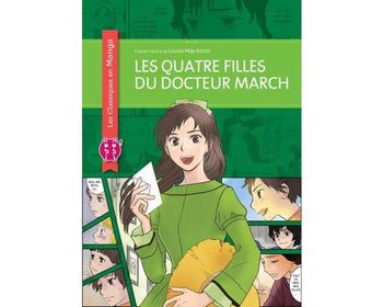 Les Classiques En Manga - Les Quatres Filles Du Docteur Marc