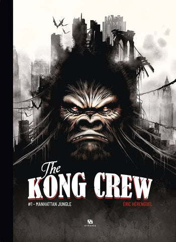 The Kong Crew #1 Manhattan Jungle